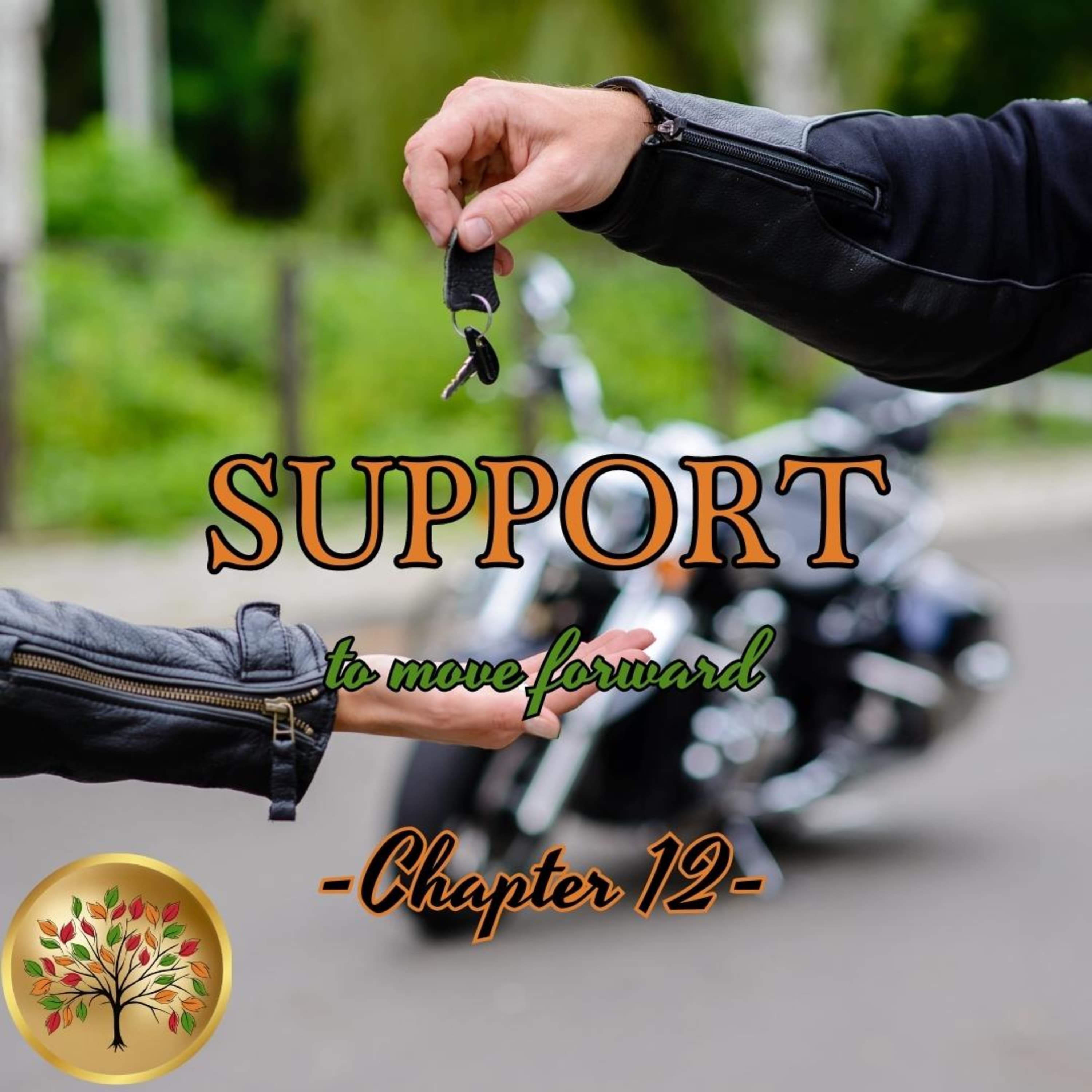 Moving Forward with Support | A Gypsy's Kiss Chapter 12 | Our Story Your Story