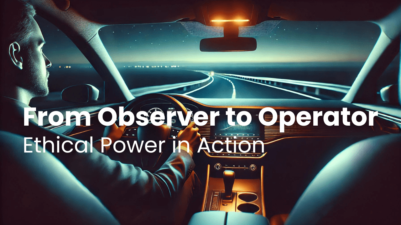 From Observer to Ethical Operator
